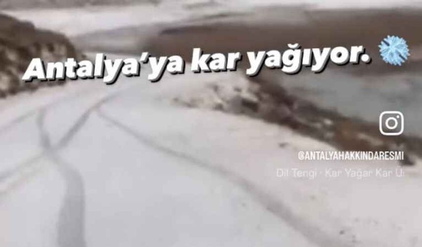 Antalya’da kar yağışı başladı! 
