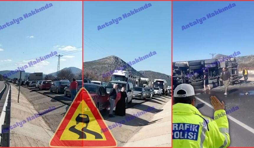 Antalya'da kamyon devrildi, yol kapandı!