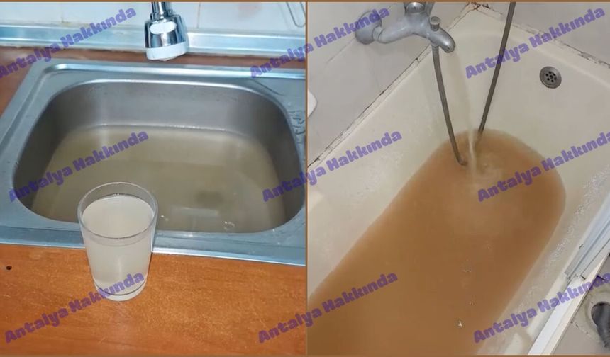 Antalya'da musluğundan resmen çamur aktı!