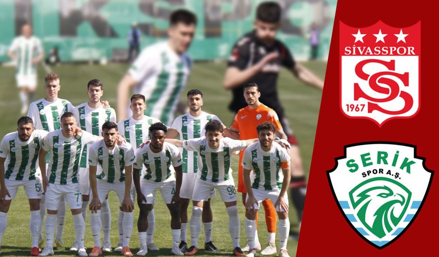 Serikspor Sivasspor’a 1-0 mağlup oldu