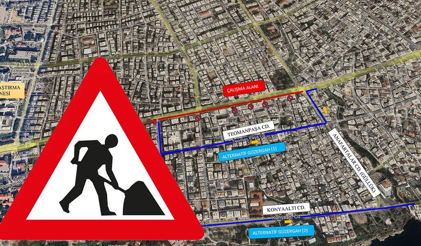 Antalyalılar dikkat! O yol trafiğe kapatılacak!