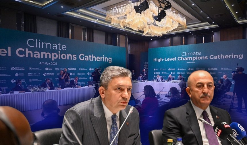 Antalya'da "COP 31 Yüksek Düzeyli İklim Şampiyonları Toplantısı" gerçekleştirildi!