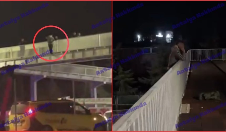 Antalya'da üst geçitte intihar girişimi! İşte o anlar