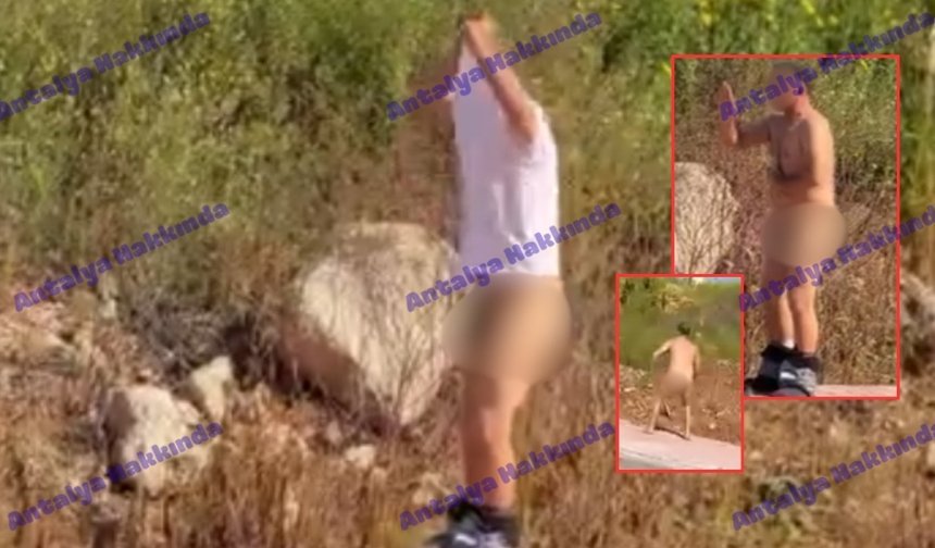 Antalya'da sokakta soyunup çırılçıplak koştu!