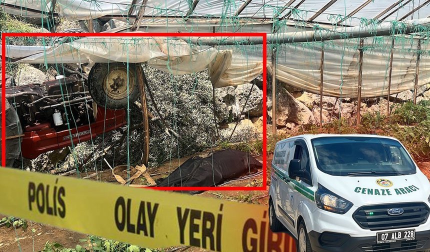 Antalya'da traktörün altında kalan genç hayatını kaybetti!
