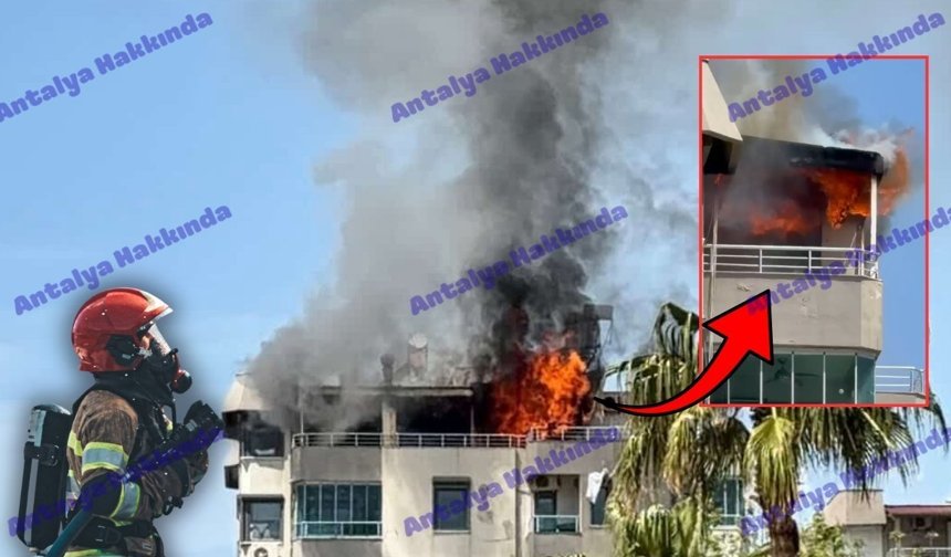 Antalya’da feci yangın: İşte yangına ait görüntüler!