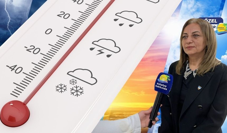 Antalya’da toz etkisi sürecek, sağanak kapıda