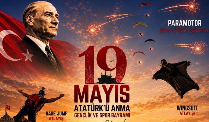 Antalya’da 19 Mayıs coşkusu gökyüzüne taşınacak!