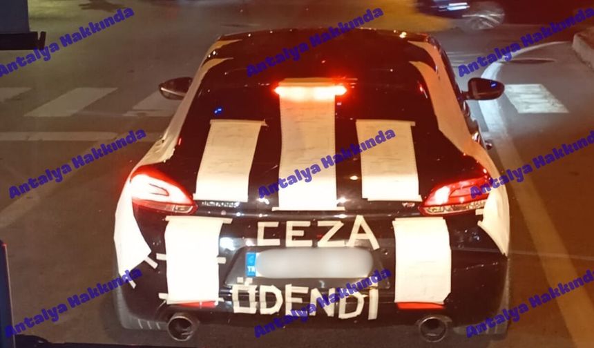 Antalya'da ceza tutanaklarıyla aracını kapladı!