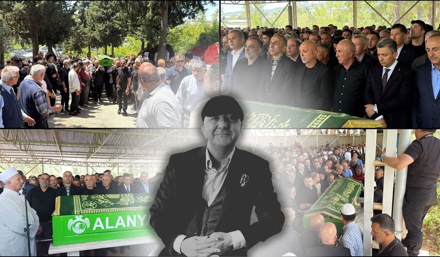 Aydın Çavuşoğlu Antalya'da son yolculuğuna uğurlandı!