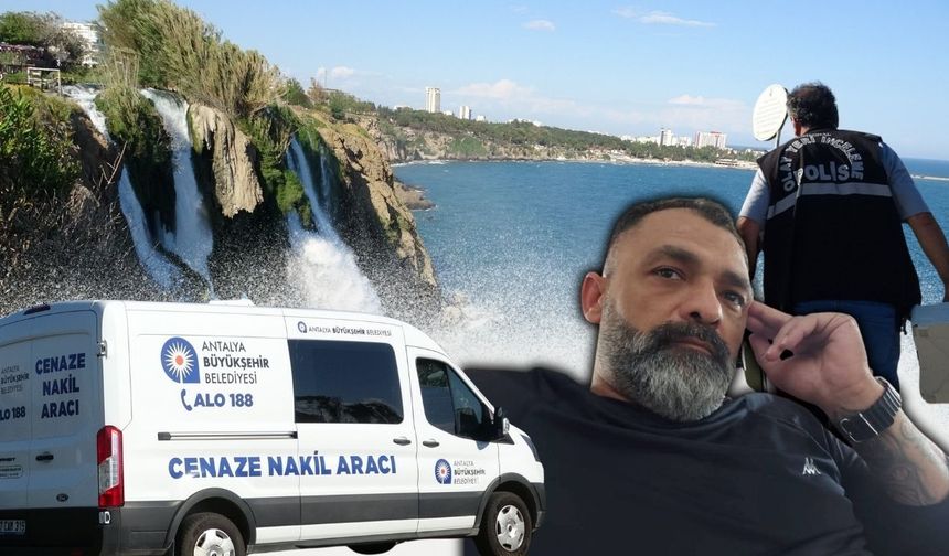 Antalya'da falezlerden düşen şahıs hayatını kaybetti!