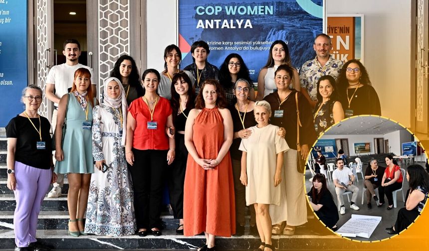 COP Women Antalya’da kadınların iklim politikalarındaki rolü ele alındı!