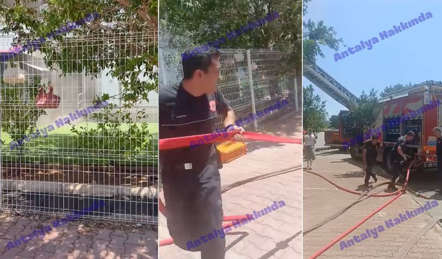 Antalya'da anaokulunda yangın paniği: Okulu dumanlar kapladı