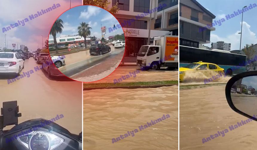 Antalya'da su borusu patladı: Yollar göle döndü!