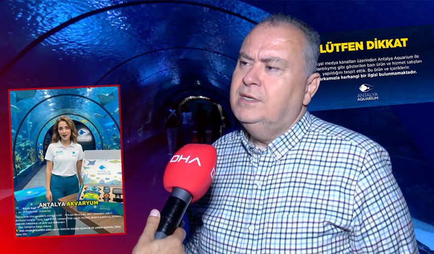 Antalya'da sahte anket vurgunu: Akvaryum yönetiminden suç duyurusu!