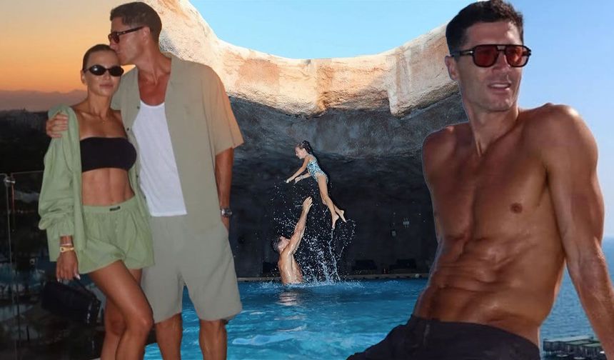 Robert Lewandowski tatil için rotasını Antalya'ya çevirdi