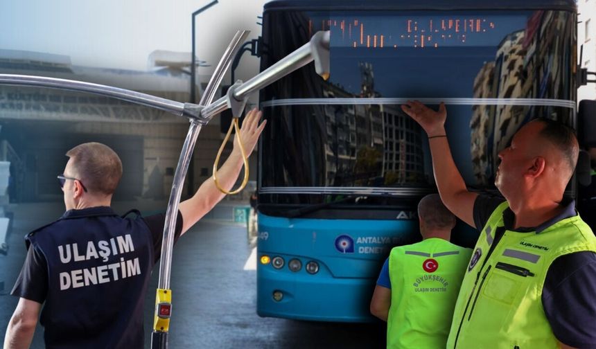 Antalya'da toplu taşımalara klima denetimi