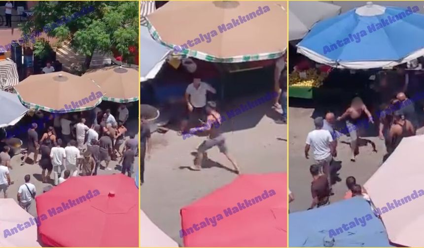 Antalya'da pazar yerinde bıçaklı kavga anı kamerada!