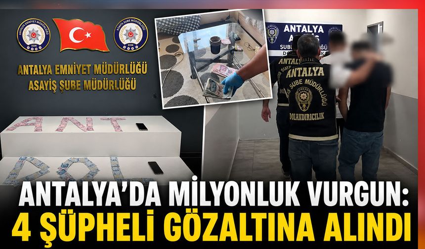 Antalya'da 'FETÖ kimliğinizi kullandı' yalanıyla milyonluk vurgun: 4 gözaltı