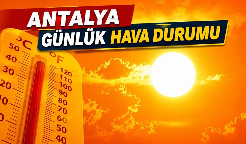 Antalya günlük hava durumu - 27.07.2026