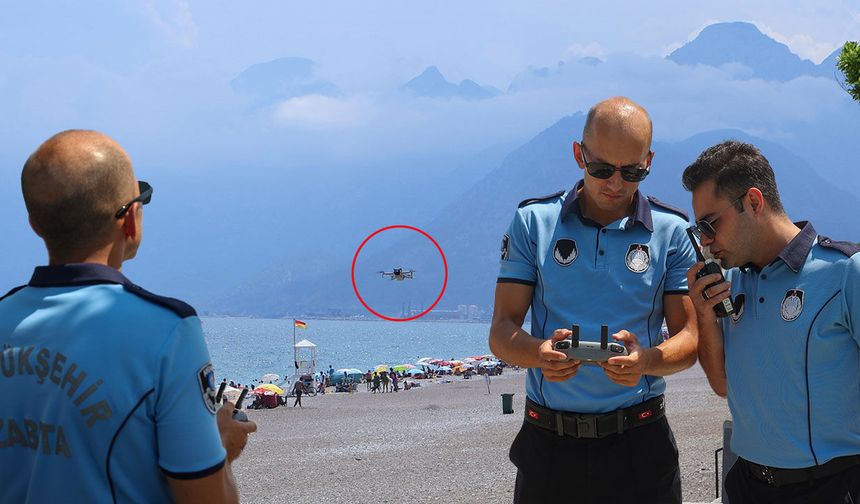 Antalya sahillerinde dronlu denetim: Kural ihlalleri havadan tespit ediliyor!