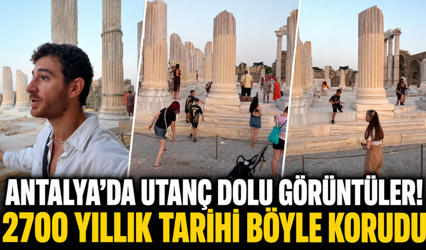 Antalya'da utanç dolu görüntüler! 2700 yıllık tarihi böyle korudu