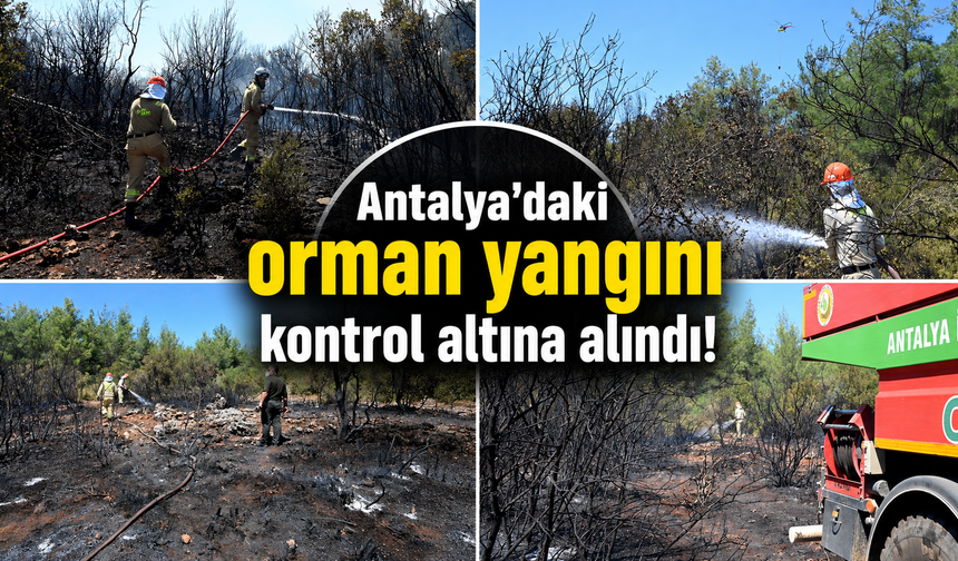 Antalya'daki orman yangını kontrol altına alındı: İşte helikopter görüntüleri!