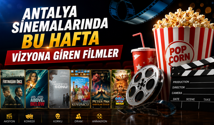Antalya Sinemalarında bu hafta (14 Ağustos - 20 Ağustos)