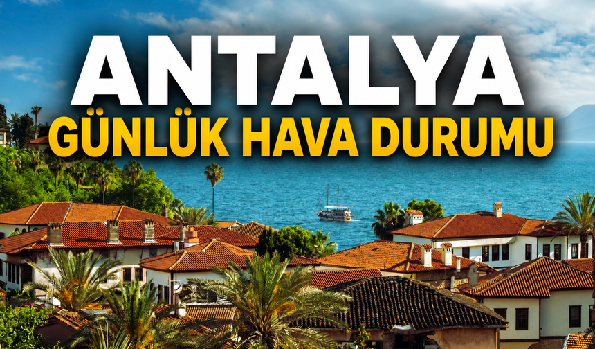 Antalya günlük hava durumu - 02.08.2026