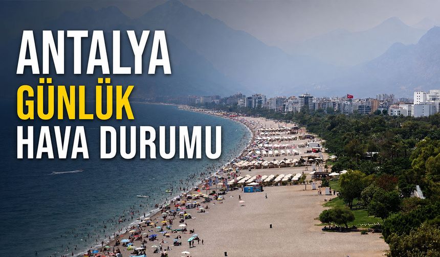 Antalya günlük hava durumu - 05.08.2026