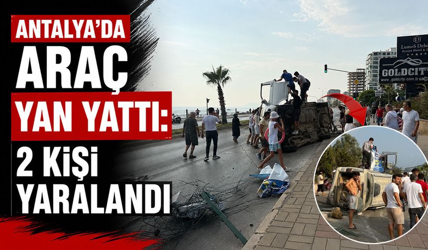 Antalya'da bisikletliye çarpmamak için manevra yapan araç yan yattı: 2 yaralı