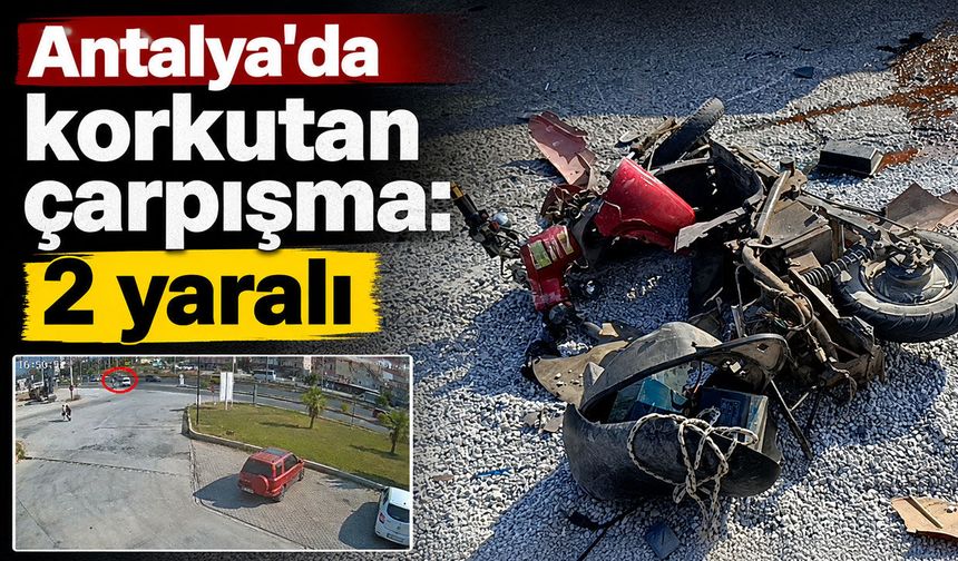 Antalya'da hafif ticari araç ile elektrikli bisiklet çarpıştı: 2 yaralı