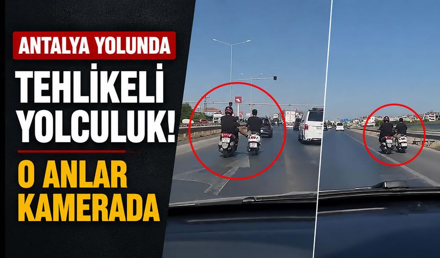 Antalya yolunda tehlikeli motosiklet yolculuğu kamerada!
