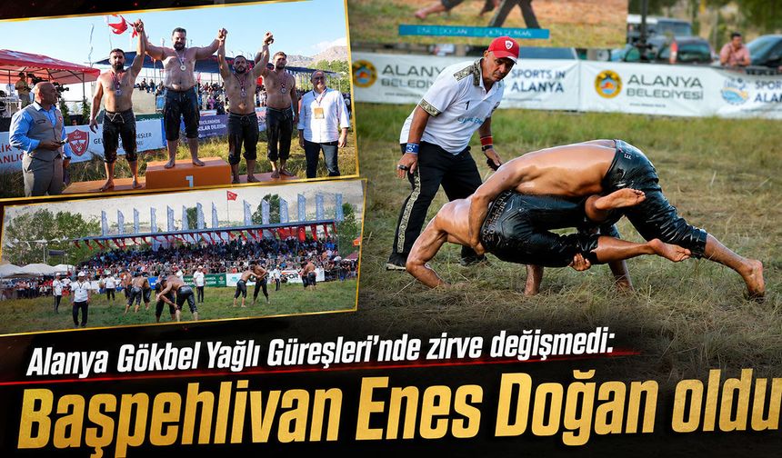 Alanya Gökbel Yağlı Güreşleri'nde zirve değişmedi: Başpehlivan Enes Doğan oldu