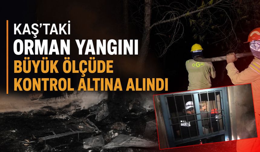 Kaş’taki orman yangını büyük ölçüde kontrol altına alındı