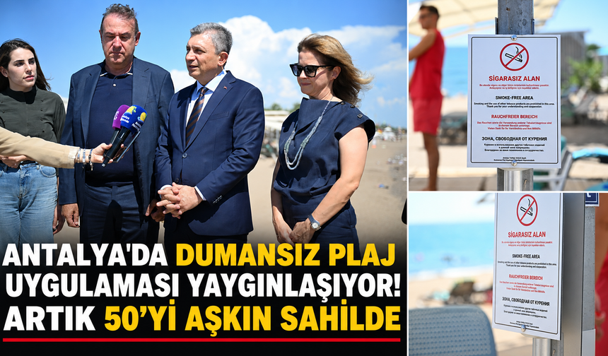 Antalya'da dumansız plaj uygulaması yaygınlaşıyor! Artık 50'yi aşkın sahilde