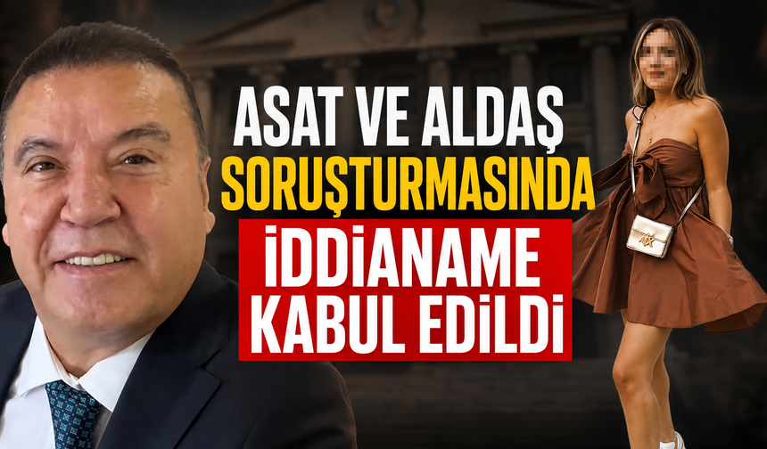 ASAT ve ALDAŞ soruşturmasında iddianame kabul edildi