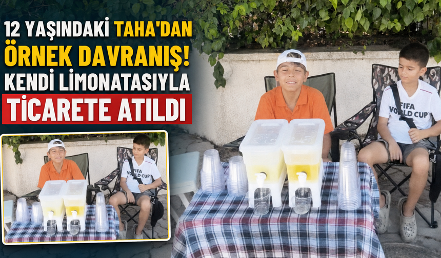 12 yaşındaki Taha'dan örnek davranış! Kendi limonatasıyla ticarete atıldı