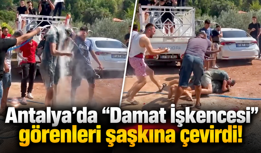Antalya’da “Damat İşkencesi” görenleri şaşkına çevirdi!