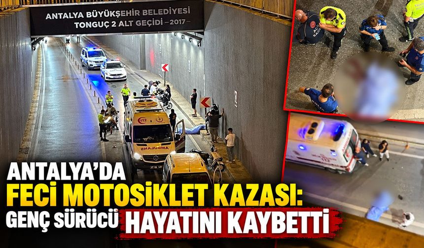 Antalya’da feci motosiklet kazası: Genç sürücü hayatını kaybetti