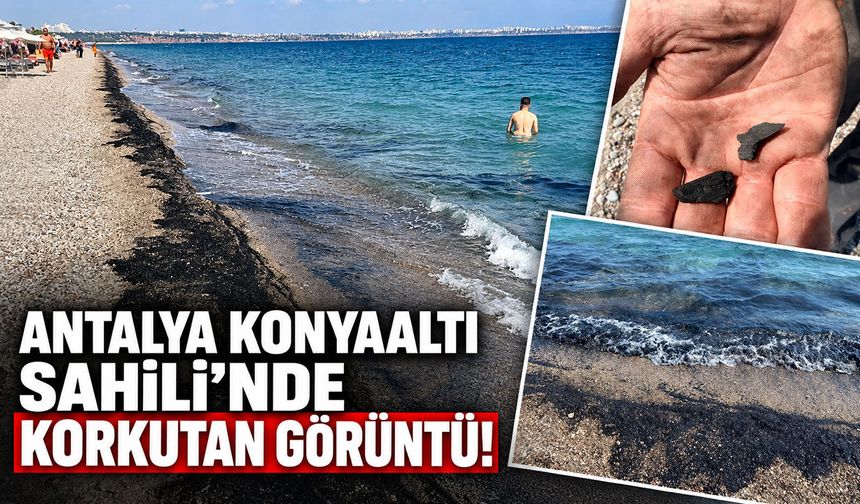 Antalya Konyaaltı Sahili’nde korkutan görüntü: Denizin rengi siyaha döndü