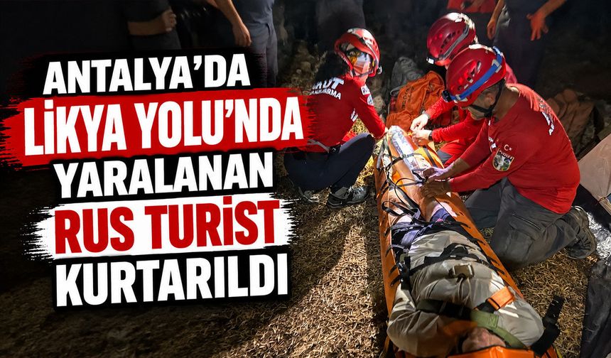 Antalya’da Likya Yolu’nda yaralanan Rus turist kurtarıldı