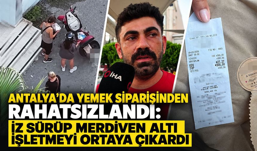 Antalya’da yemek siparişinden rahatsızlandı: İz sürüp merdiven altı işletmeyi ortaya çıkardı