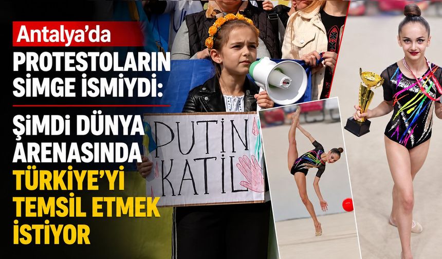 Antalya’da protestoların simge ismiydi: Şimdi hedefi dünya arenasında Türkiye’yi temsil etmek