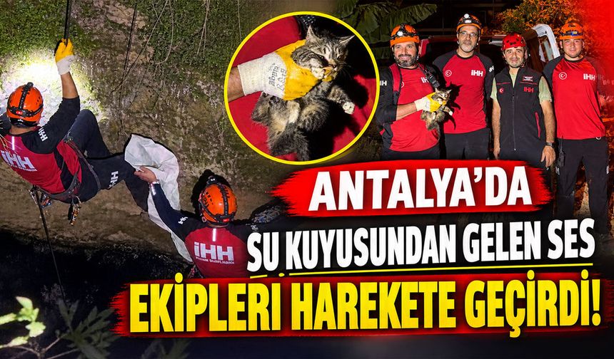 Antalya'da su kuyusundan gelen ses ekipleri harekete geçirdi!