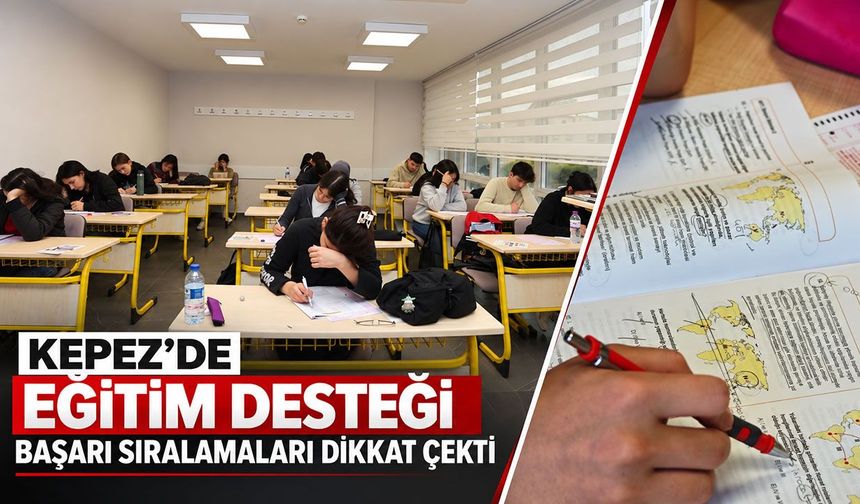 Kepez’de eğitim desteği: Başarı sıralamaları dikkat çekti