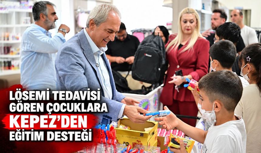 Lösemi tedavisi gören çocuklara Kepez’den eğitim desteği