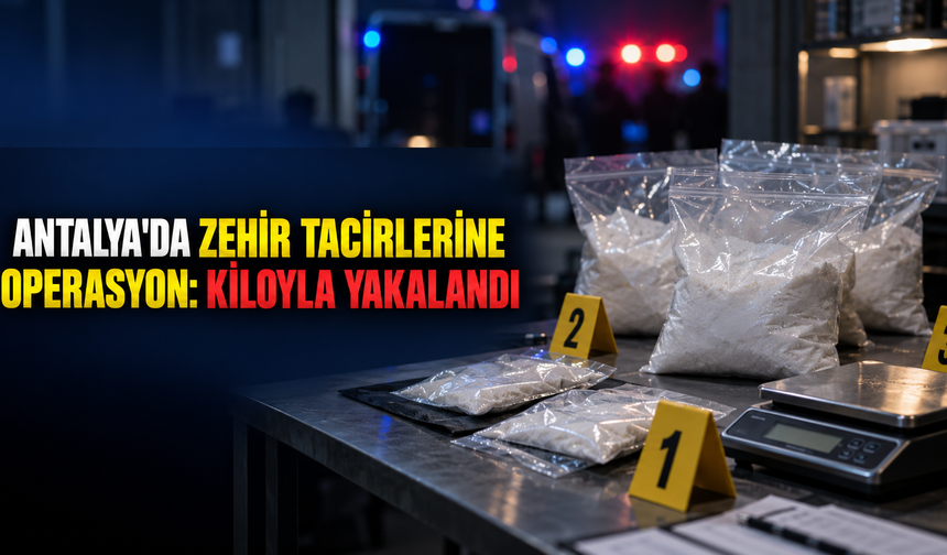 Antalya'da zehir tacirlerine operasyon: Kilolarca kokain