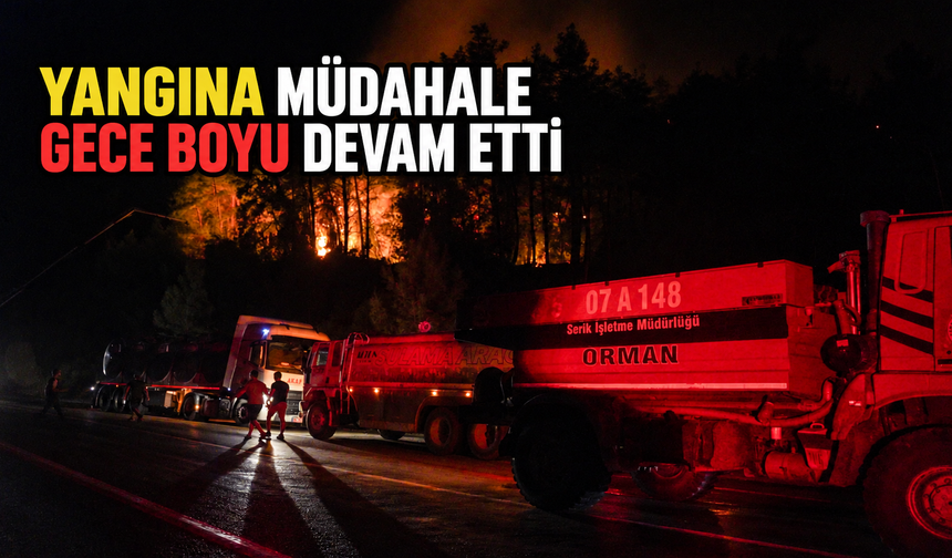 Yangına gece boyu müdahale devam etti