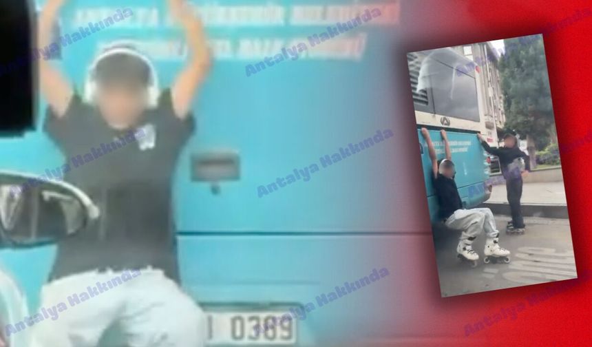 Antalya’da patenli gençlerin tehlikeli yolculuğu kamerada!